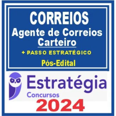 Correios (Agente de Correios – Carteiro + PASSO) Pós Edital – Estratégia 2024