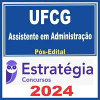 UFCG (Assistente em Administração) Pós Edital – Estratégia 2024